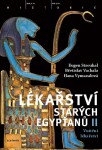 Lékařství starých Egypťanů II. Eugen Strouhal,