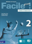 Facile plus 2 - Cahier d´exercices + AUDIO CD - Hatuel, Domitille