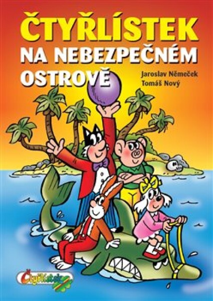 Čtyřlístek na nebezpečném ostrově - Jaroslav Němeček