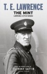 The Mint: Lawrence after Arabia - Thomas Edward Lawrence