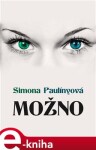 Možno - Simona Paulínyová e-kniha