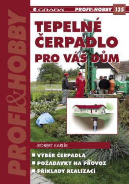 Tepelné čerpadlo pro váš dům - Robert Karlík