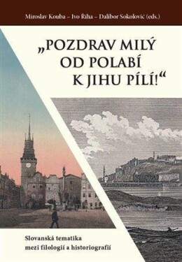 „Pozdrav milý od Polabí jihu pílí!“ Miroslav Kouba