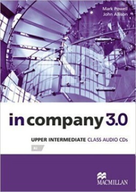 In Company Upper Intermediate 3.0.: Class Audio CD - Mark Powell
