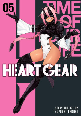 Heart Gear, Vol. 5 - Tsuyoshi Takaki