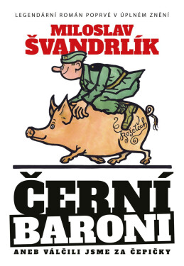 Černí baroni aneb Válčili jsme za Čepičky - Miloslav Švandrlík