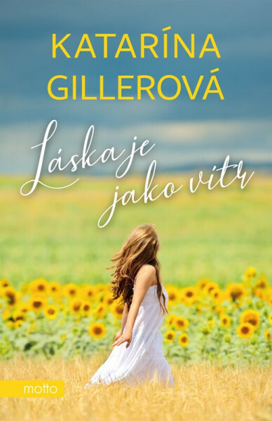 Láska je jako vítr - Katarína Gillerová