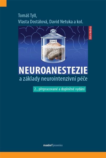 Neuroanestezie základy neurointenzivní péče