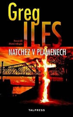 Natchez plamenech Greg Iles