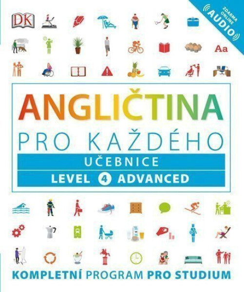 Angličtina pro každého, učebnice, úroveň 4, Advanced - Susan Barduhn