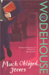 Much Obliged, Jeeves: (Jeeves & Wooster) - Pelham Grenville Wodehouse