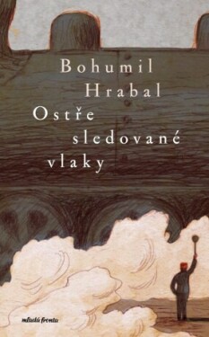 Ostře sledované vlaky - Bohumil Hrabal - e-kniha