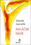 Miláček Páně - Zdeněk Jančařík