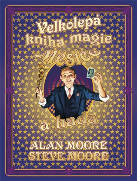 Velkolepá kniha magie Měsíce a hada - Alan Moore