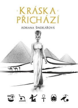 Kráska přichází - Adriana Šindelářová