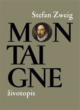 Montaigne Stefan Zweig