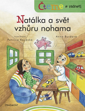 Čteme s radostí – Natálka a svět vzhůru nohama - Anna Burdová