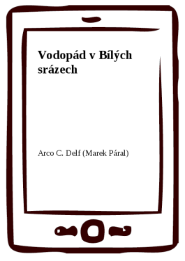 Vodopád v Bílých srázech - Arco C. Delf