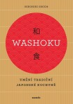 Washoku - Umění tradiční japonské kuchyně - Hirohiko Shoda