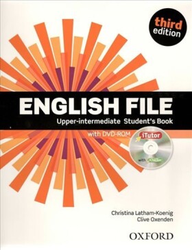 English File Upper Intermediate Student´s Book (3rd) without iTutor CD-ROM - Christina Latham-Koenig