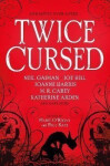 Twice Cursed: An Anthology Neil Gaiman,