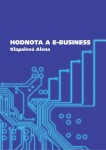 Hodnota a e-business - Alena Klapalová - e-kniha