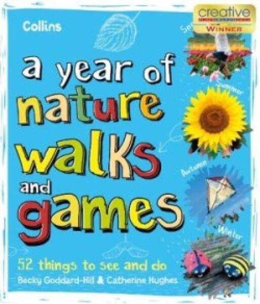A Year of Nature Walks and Games - Goddard-Hill Becky; Hughes, Catherine