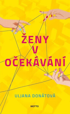 Ženy v očekávání - Uljana Donátová