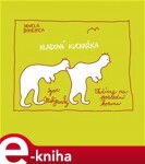 Hladová kuchařka. Vaříme za poslední korunu - Igor Malijevský e-kniha