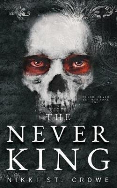 Never King - Nikki St Crowe