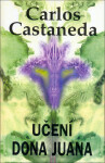 Učení dona Juana, Carlos Castaneda