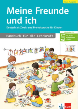 Meine Freunde und ich, Neue Ausgabe: Handbuch für die Lehrkraft + Audio CD