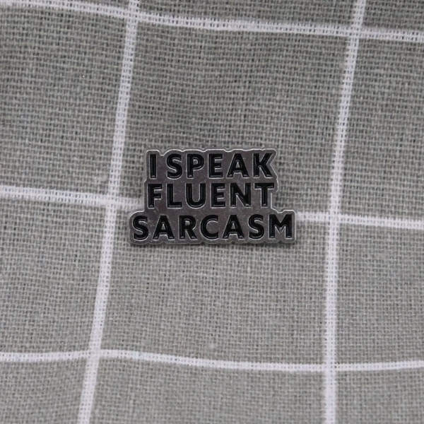 Pinarna.cz I speak fluent sarcasm / Mluvím plynně sarkasmem
