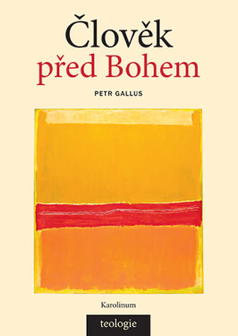 Člověk před Bohem - Petr Gallus