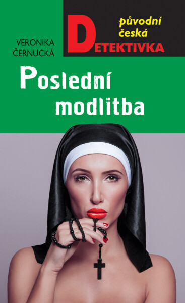 Poslední modlitba - Veronika Černucká