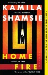 Home Fire - Kamila Shamsieová