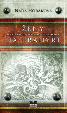 Ženy na pranýři - Naďa Horáková