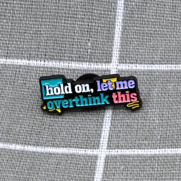 Pinarna.cz hold on, let me overthink this / počkej, ještě to musím "přepřemyslet" - barevný