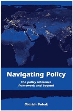 Navigating Policy Policy Oldřich Bubák