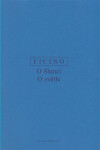 O slunci, O světle - Marsilio Ficino