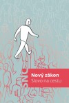 Nový zákon - Slovo na cestu