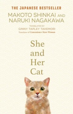 She and her Cat: for fans of Travelling Cat Chronicles and Convenience Store Woman - Makoto Šinkai