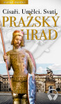 Pražský hrad – Vidět víc než ostatní (+Audio) - Lubor Matěj