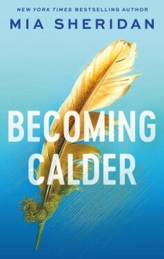 Becoming Calder - Mia Sheridan