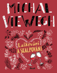 Laškování a skalpování - Michal Viewegh