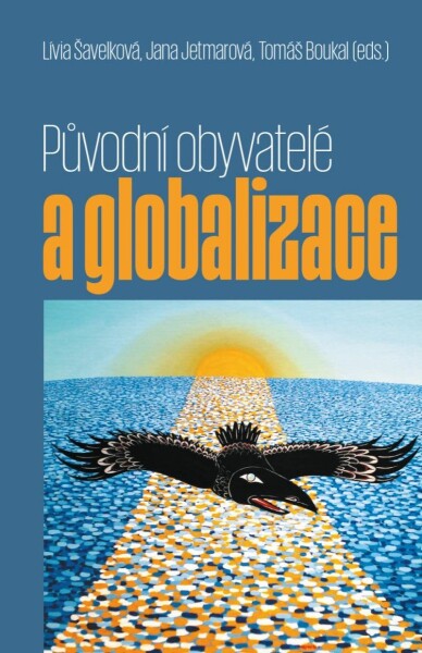 Původní obyvatelé globalizace