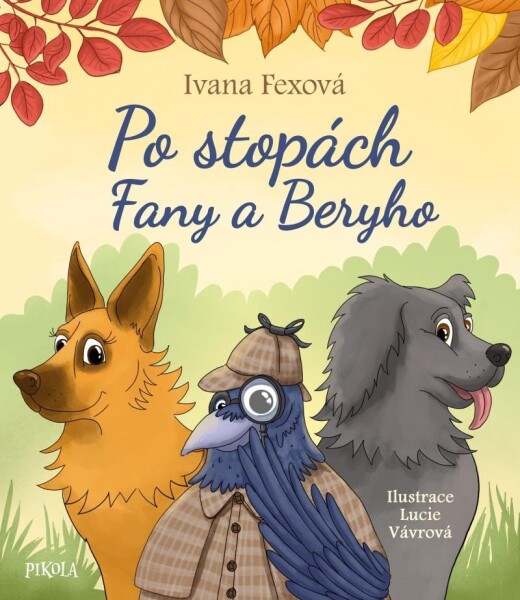 Po stopách Fany a Beryho - Ivana Fexová