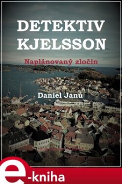 Naplánovaný zločin - Daniel Janů e-kniha