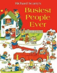 Busiest People Ever - Richard Scarry
