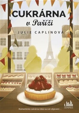 Cukrárna v Paříži - CDmp3 (Čte Veronika Lazorčáková) - Julie Caplinová